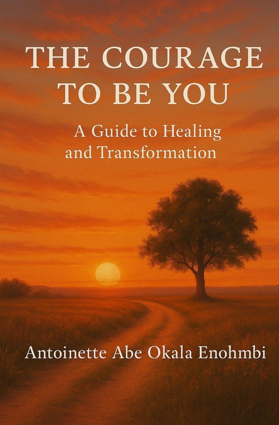 THE COURAGE TO BE YOU Self-help