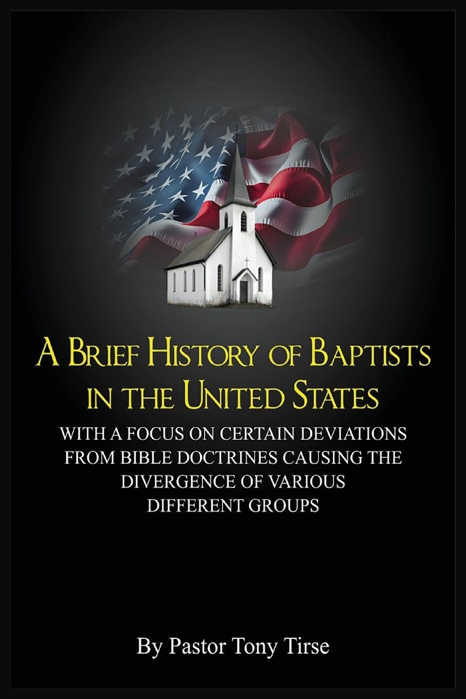 A Brief History of Baptists in the United States Learning & Reference