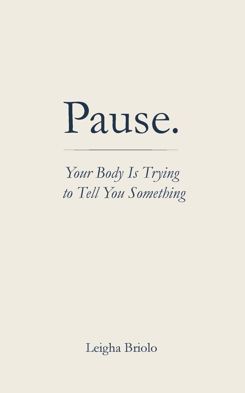 Pause. Your Body Is Trying to Tell You Something Psychology
