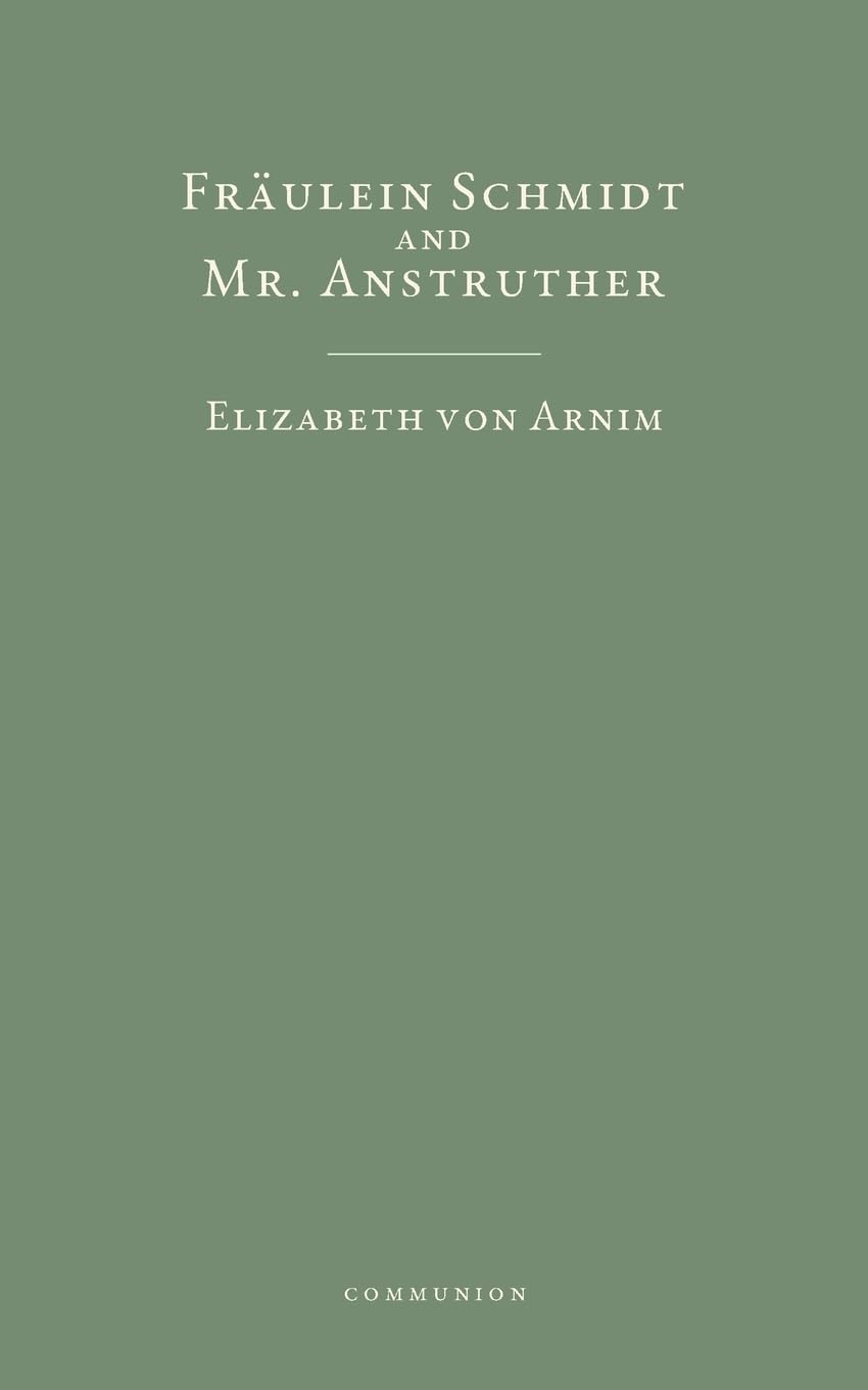 Fräulein Schmidt and Mr. Anstruther Classics