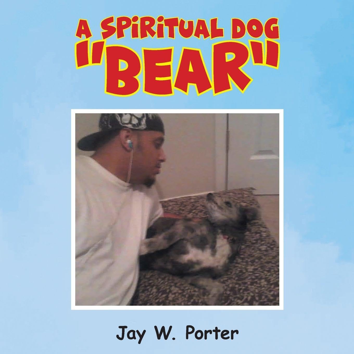 A Spiritual Dog "Bear" Children's books