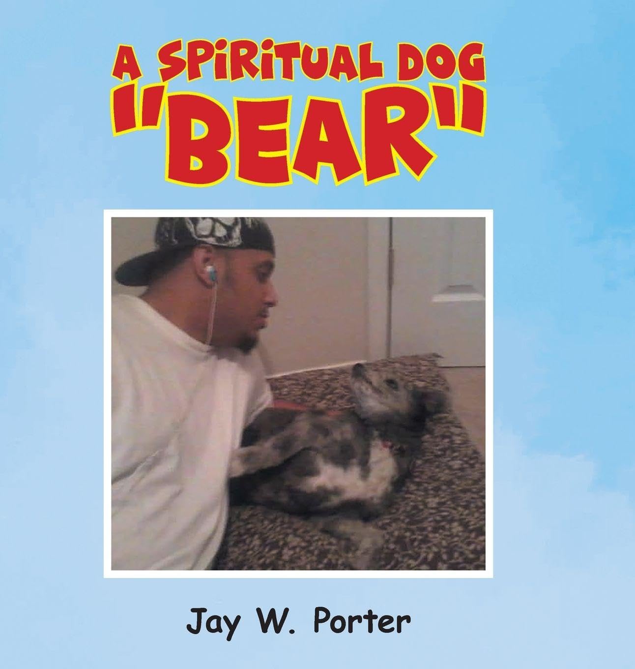 A Spiritual Dog "Bear" Children's books