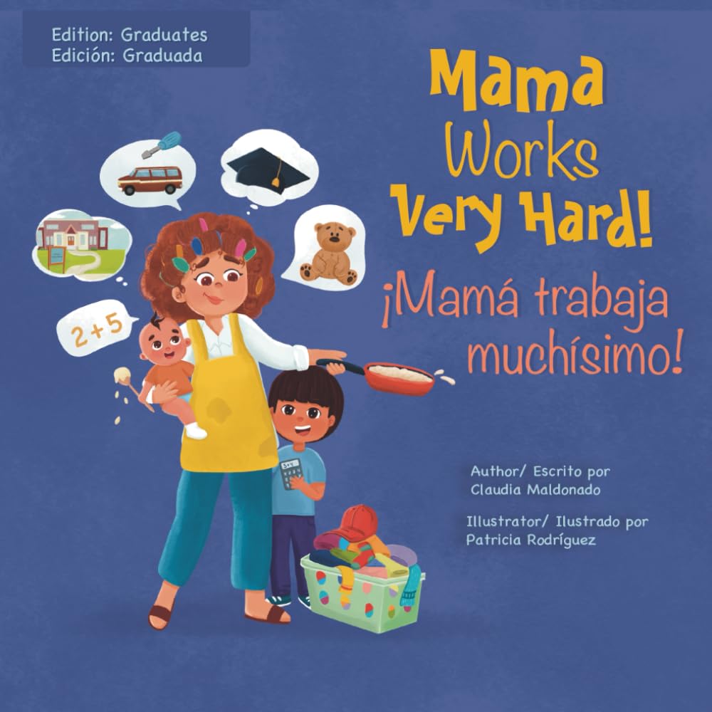 Mama Works Very Hard! ¡Mamá trabaja muchísimo! Study Guides