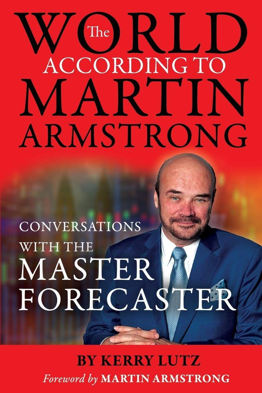 The World According to Martin Armstrong book