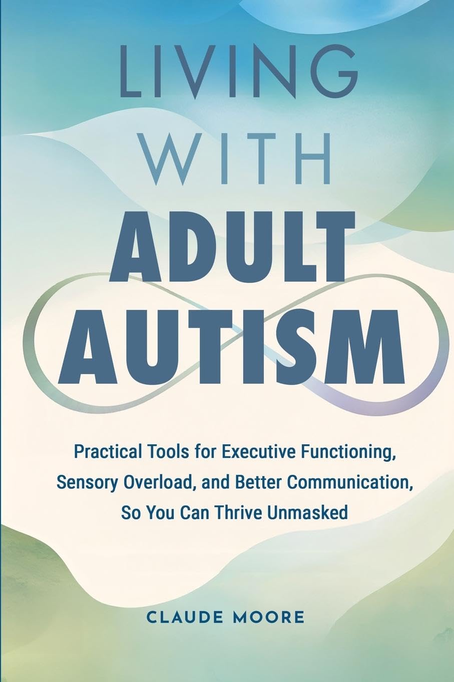 Living with Adult Autism Medicine