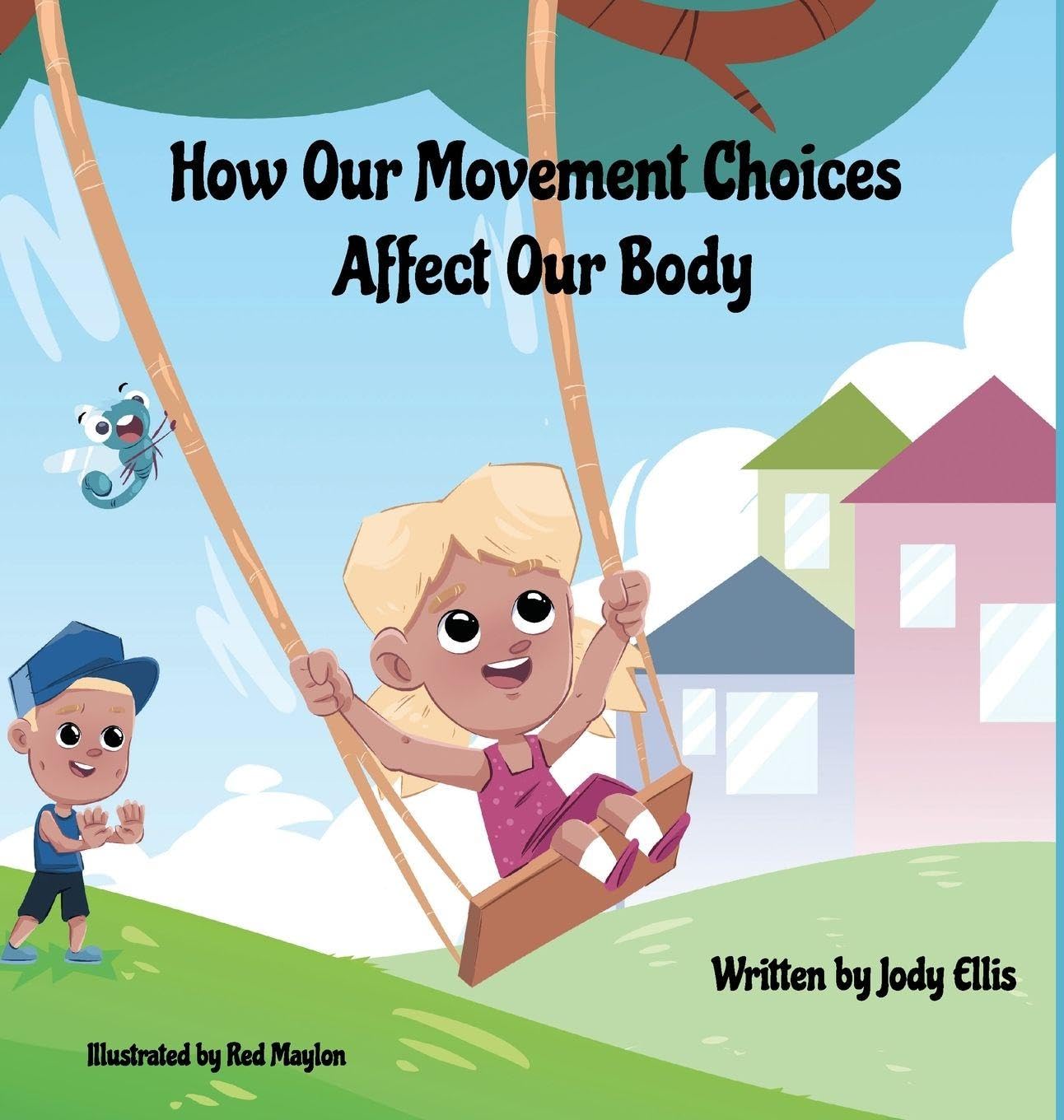 How Our Movement Choices Affect Our Body Non-fiction