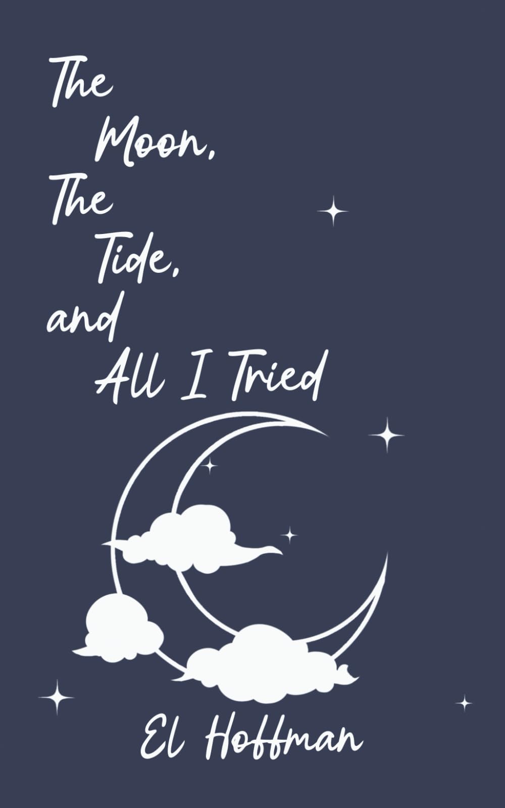 The Moon, The Tide, and All I Tried Poetry
