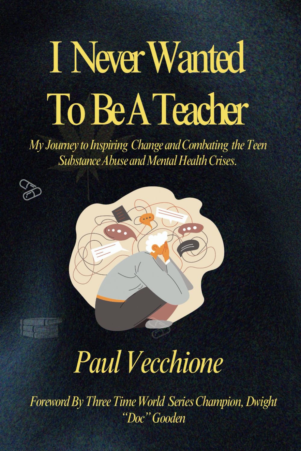 I Never Wanted To Be A Teacher Art & Literature