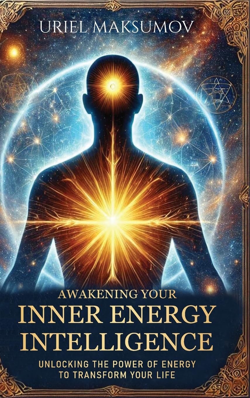 Awakening Your Inner Energy Intelligence Health, Nutrition & Fitness