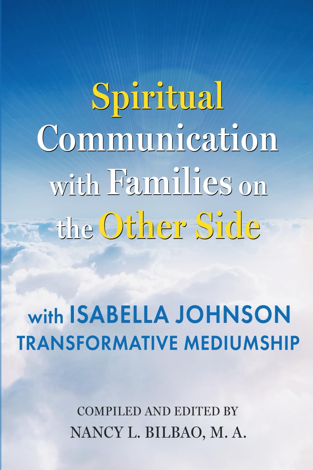 Spiritual Communication with Families on the Other Side Medicine