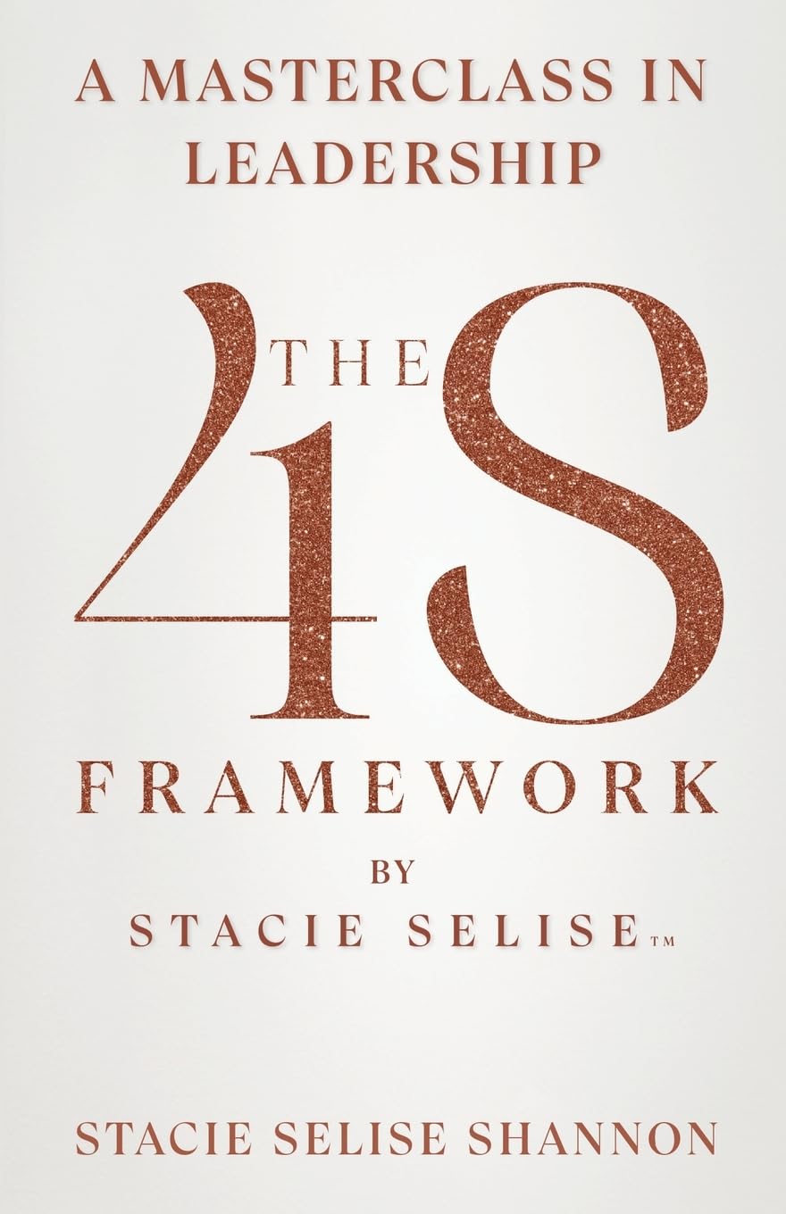 The 4S Framework by Stacie Selise Business, Finance & Career