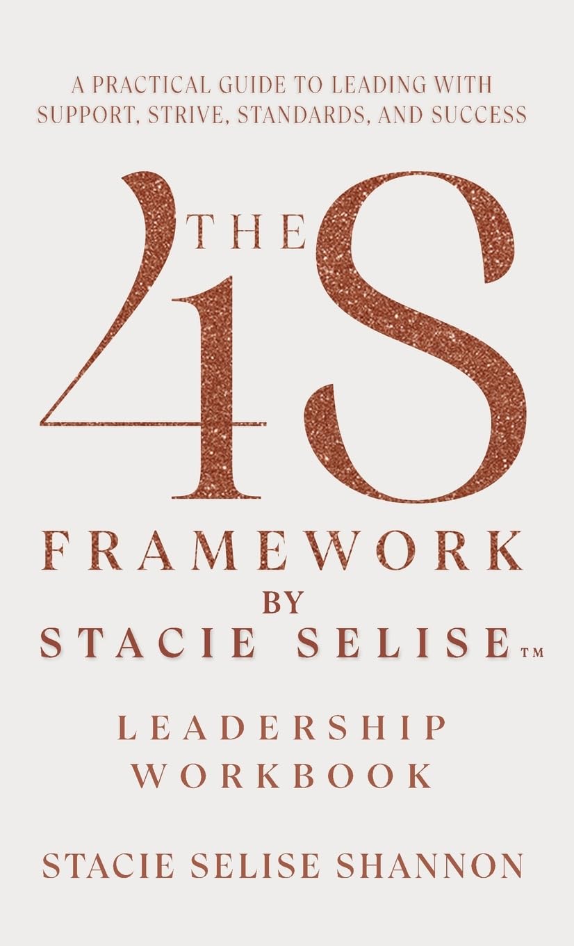The 4S Framework by Stacie Selise Leadership Workbook Business, Finance & Career