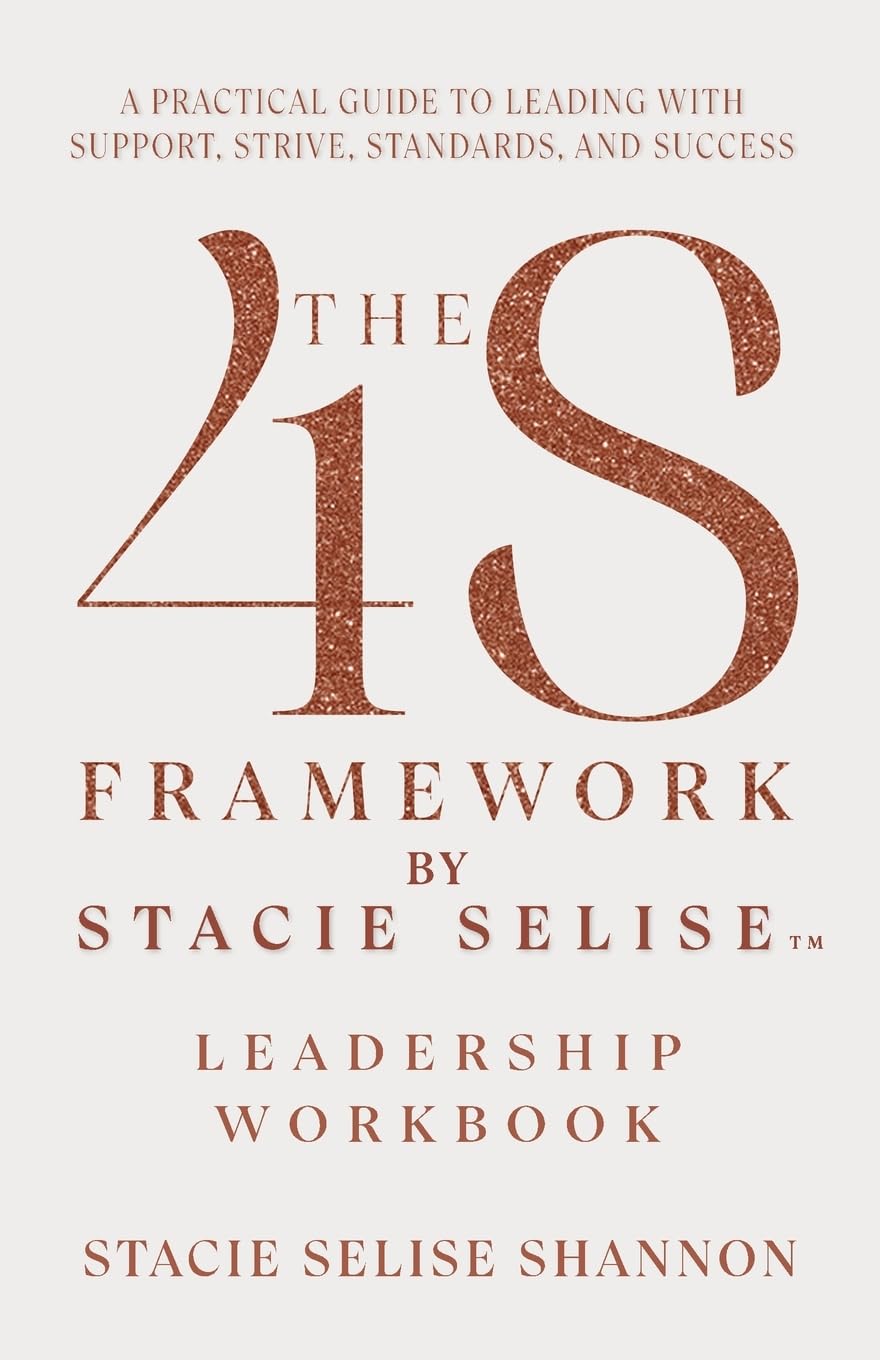 The 4S Framework by Stacie Selise Leadership Workbook Business, Finance & Career