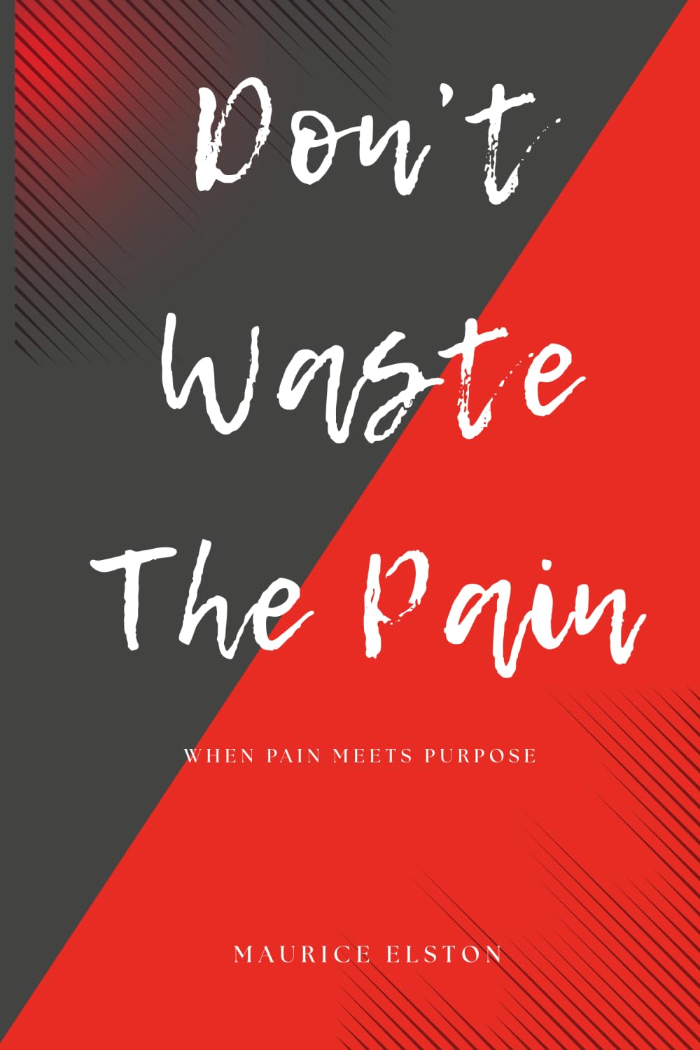 Don't Waste The Pain Business, Finance & Career