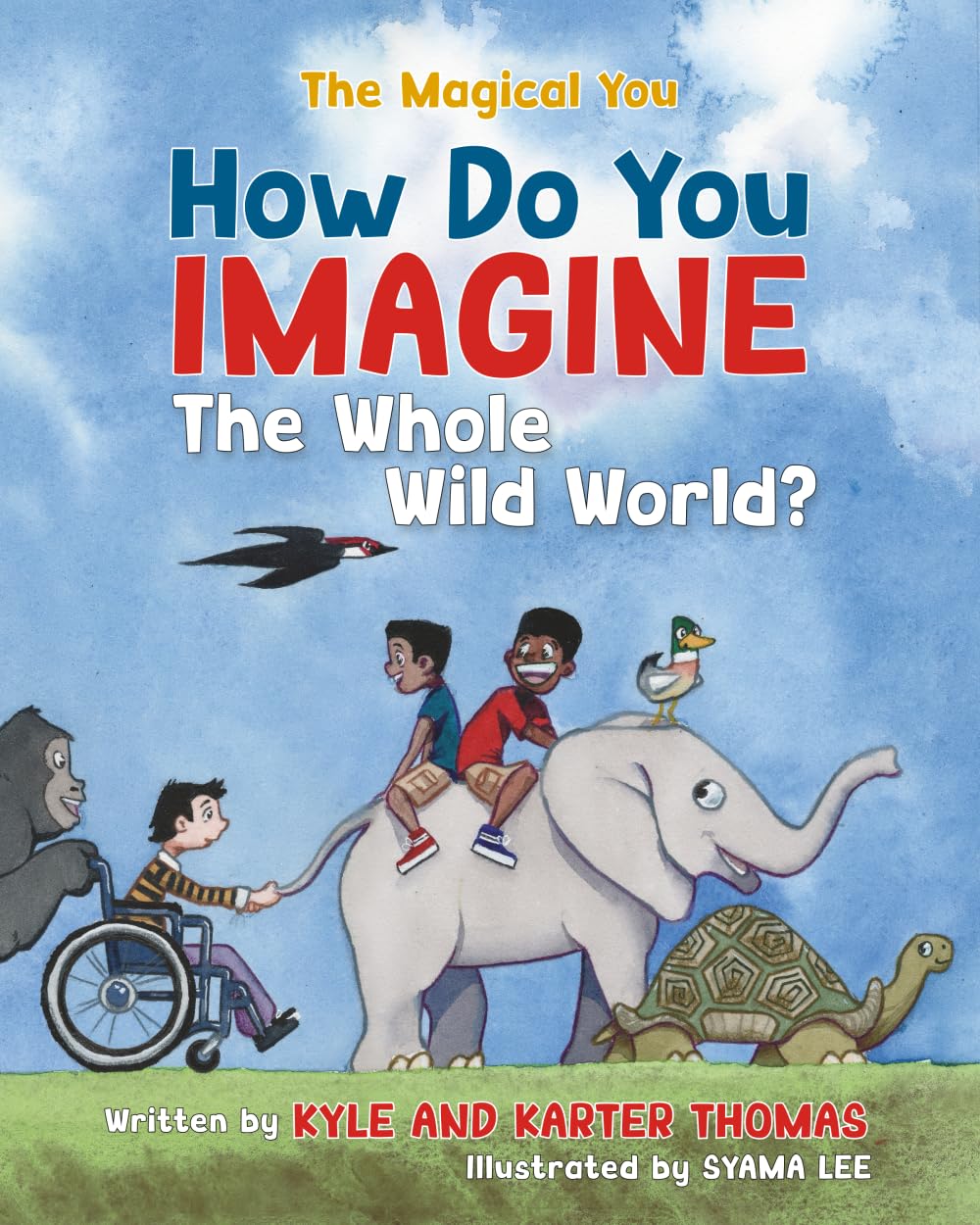 How Do You IMAGINE the Whole Wild World? Parents & Children