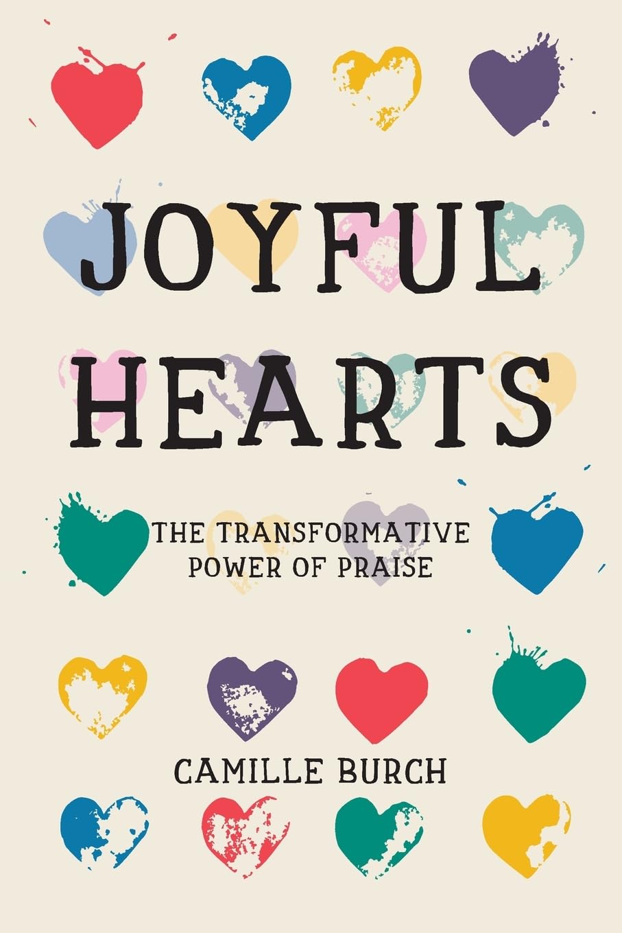 Joyful Hearts - The Transformative Power of Praise Religion & Esotericism