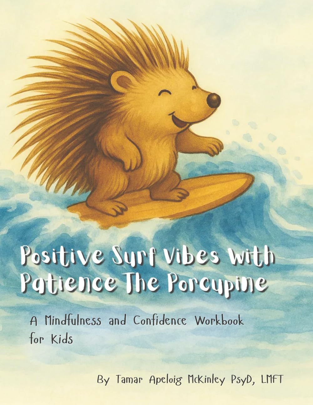 Positive Surf Vibes With Patience The Porcupine Leisure & Fun