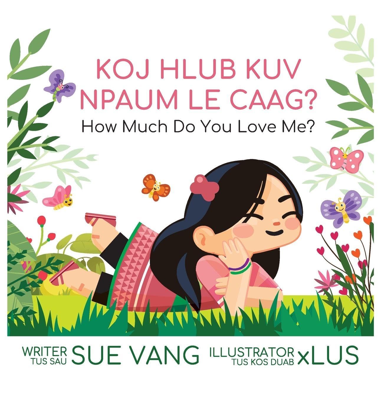 Koj Hlub Kuv Npaum Le Caag? Novels & Short Stories