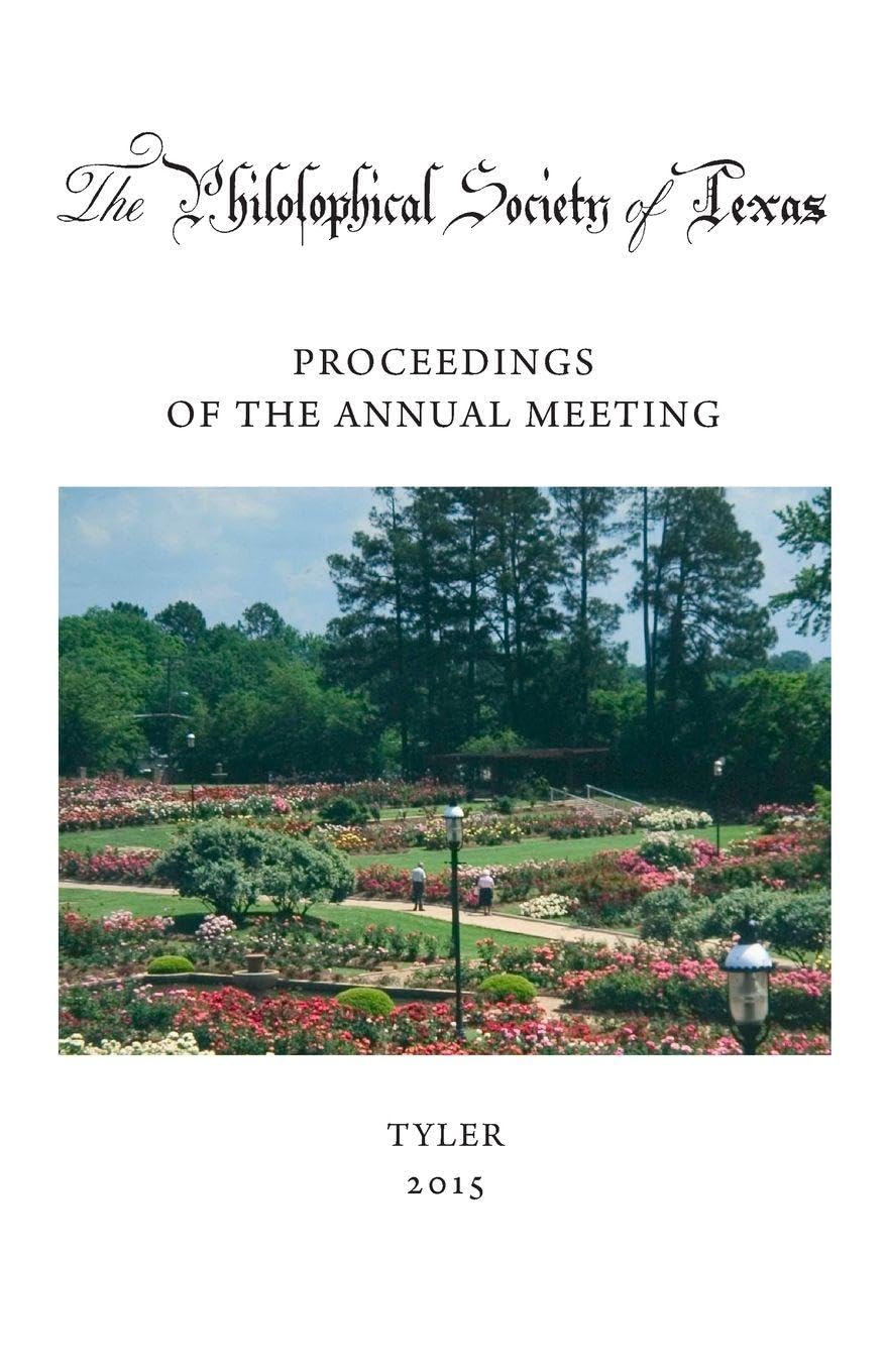 Philosophical Society of Texas, Proceedings of the Annual Meeting Politics & History