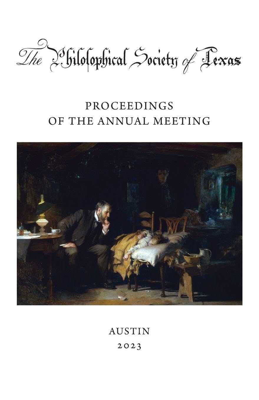 Philosophical Society of Texas, Proceedings of the Annual Meeting Politics & History