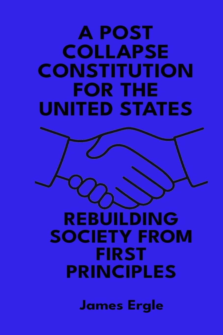 A Post Collapse Constitution for the United States Law