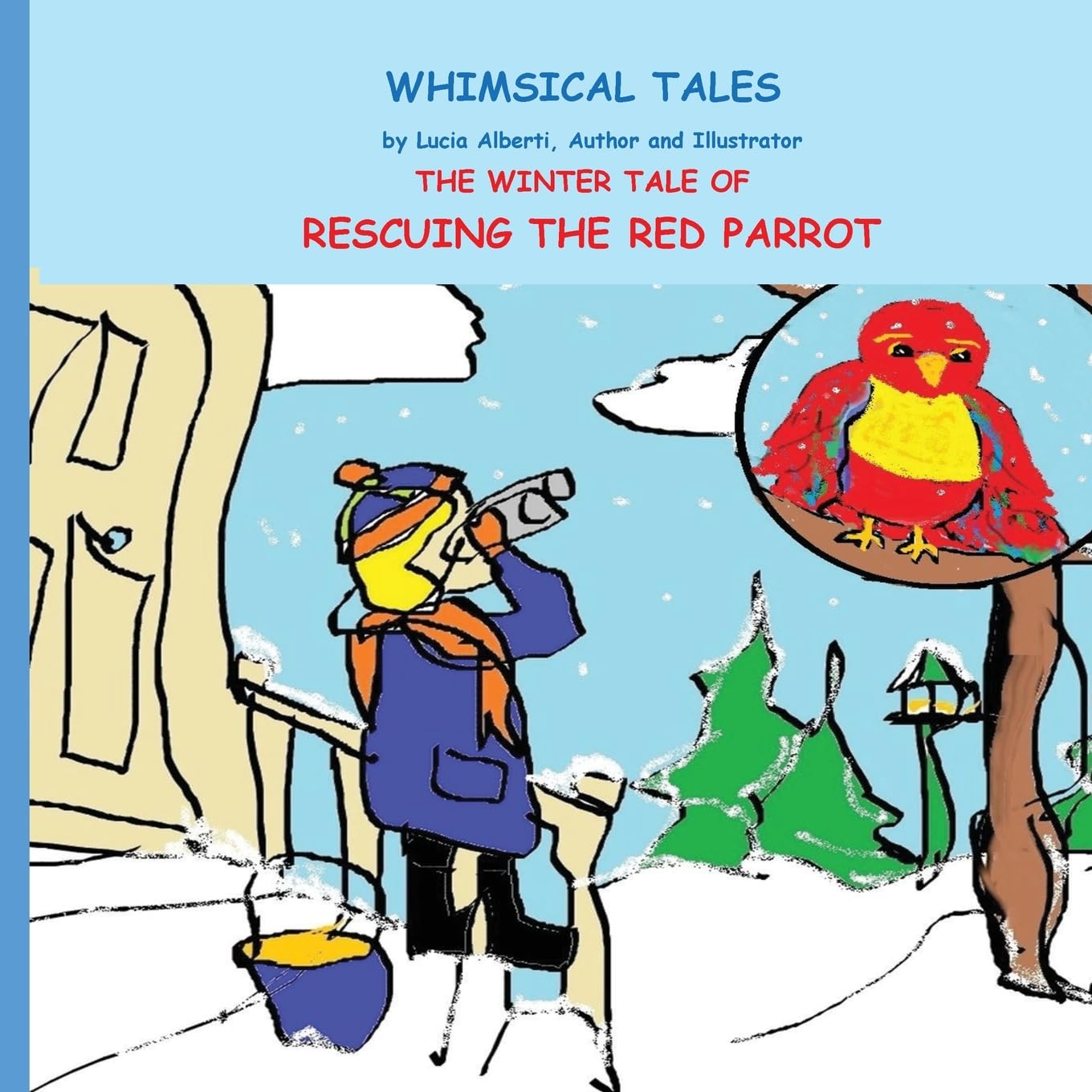 The Winter Tale of Rescuing the Red Parrot Novels & Short Stories