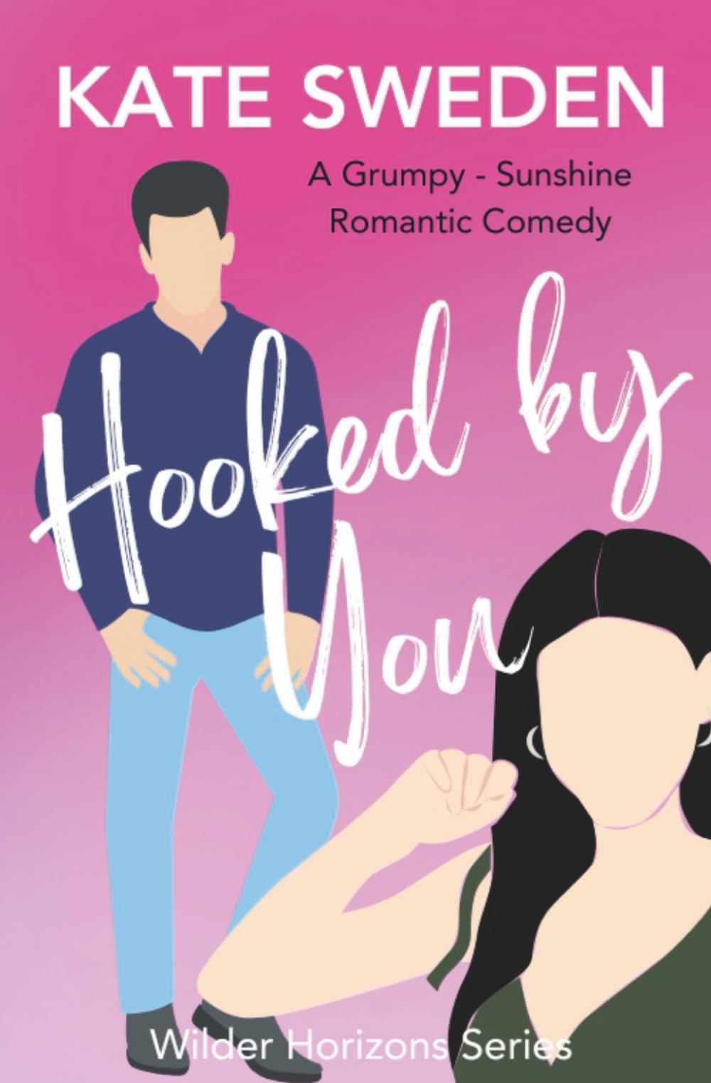 Hooked By You: A Spicy Grumpy Sunshine, Forced Proximity, Contemporary Romantic Comedy (Wilder Horizons Series) Contemporary literature