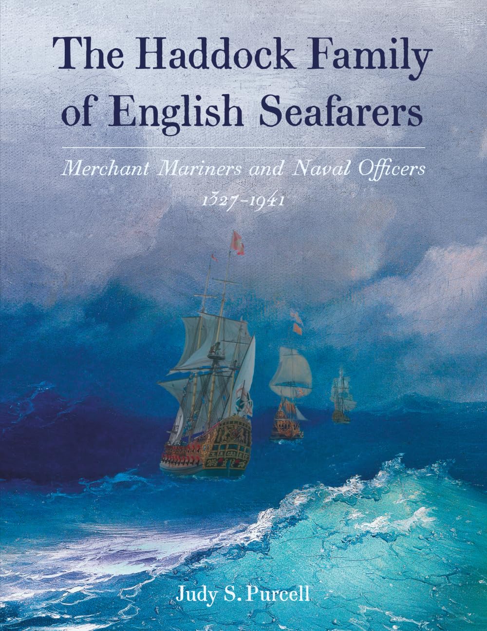 The Haddock Family of English Seafarers Memories