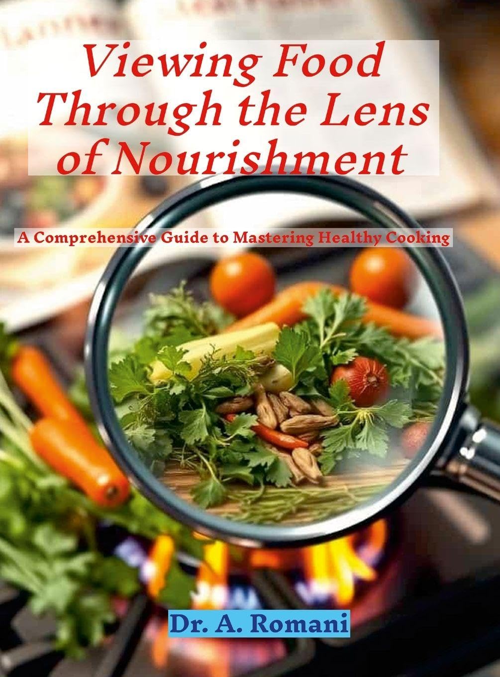 Viewing Food Through the Lens of Nourishment Health, Nutrition & Fitness