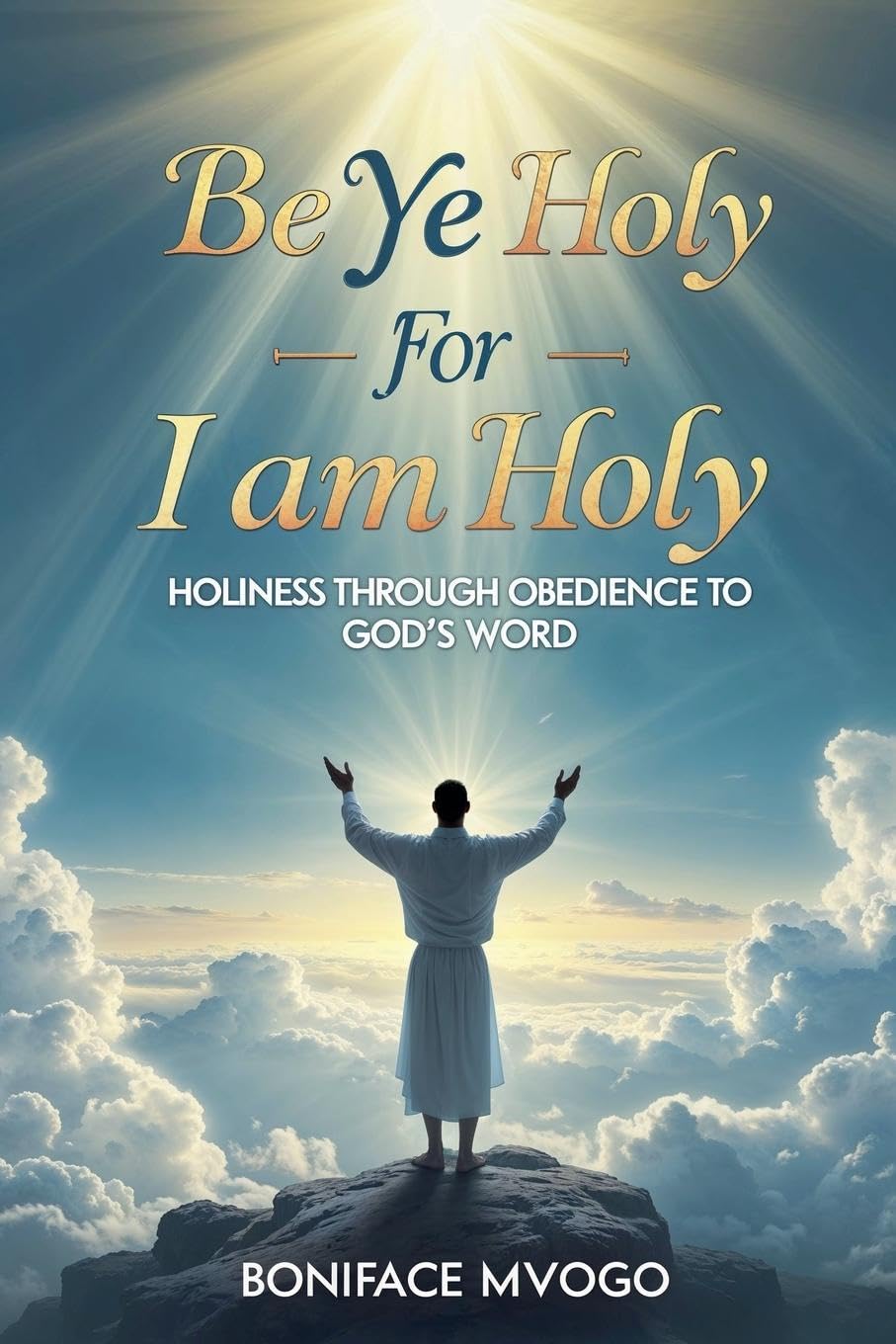 Be Ye Holy For I Am Holy Religion & Esotericism