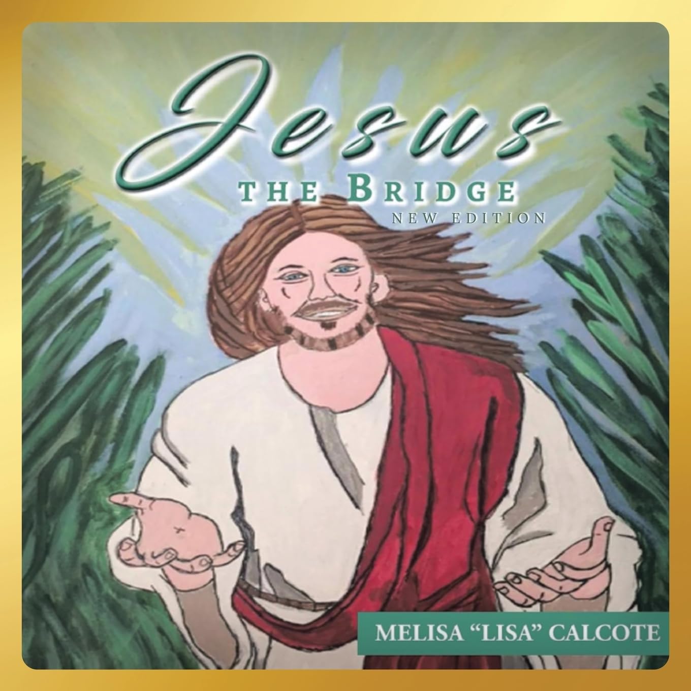 Jesus The Bridge New Edition Religion & Esotericism