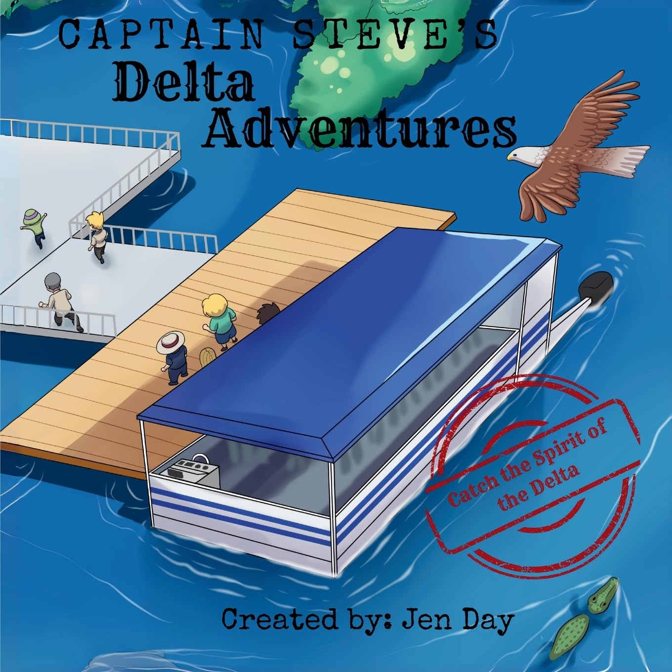 Captain Steve's Delta Adventures - Catch the Spirit of the Delta Novels & Short Stories
