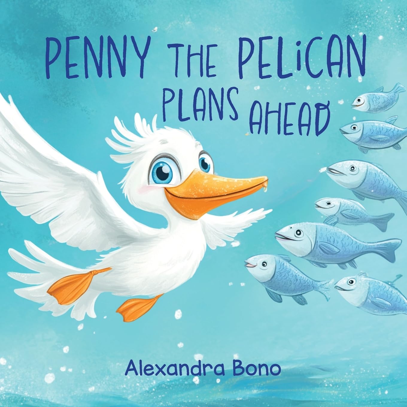 Penny the Pelican Plans Ahead Non-fiction