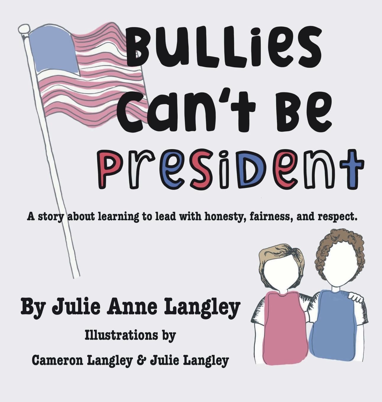 Bullies Can't Be President Non-fiction