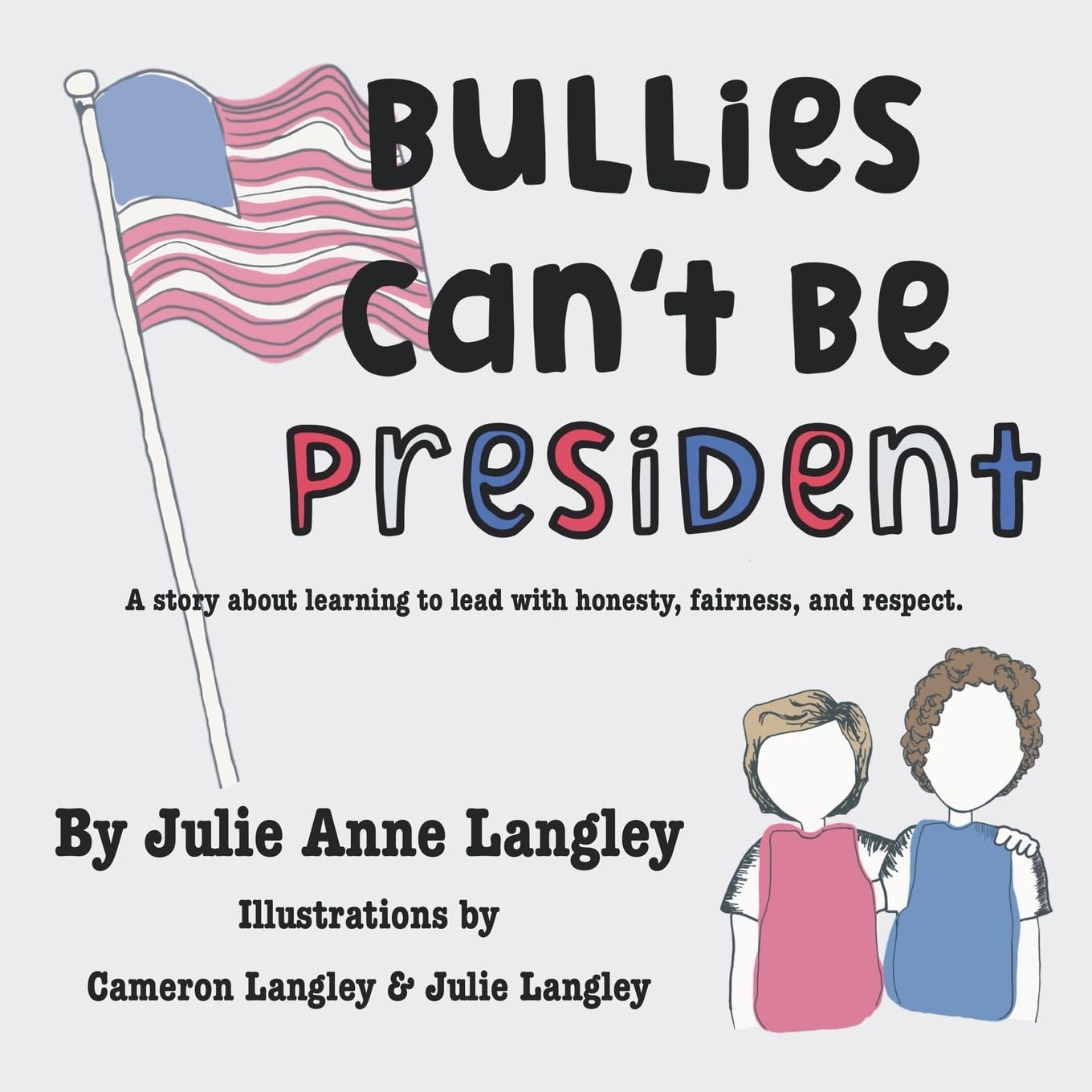 Bullies Can't Be President Non-fiction