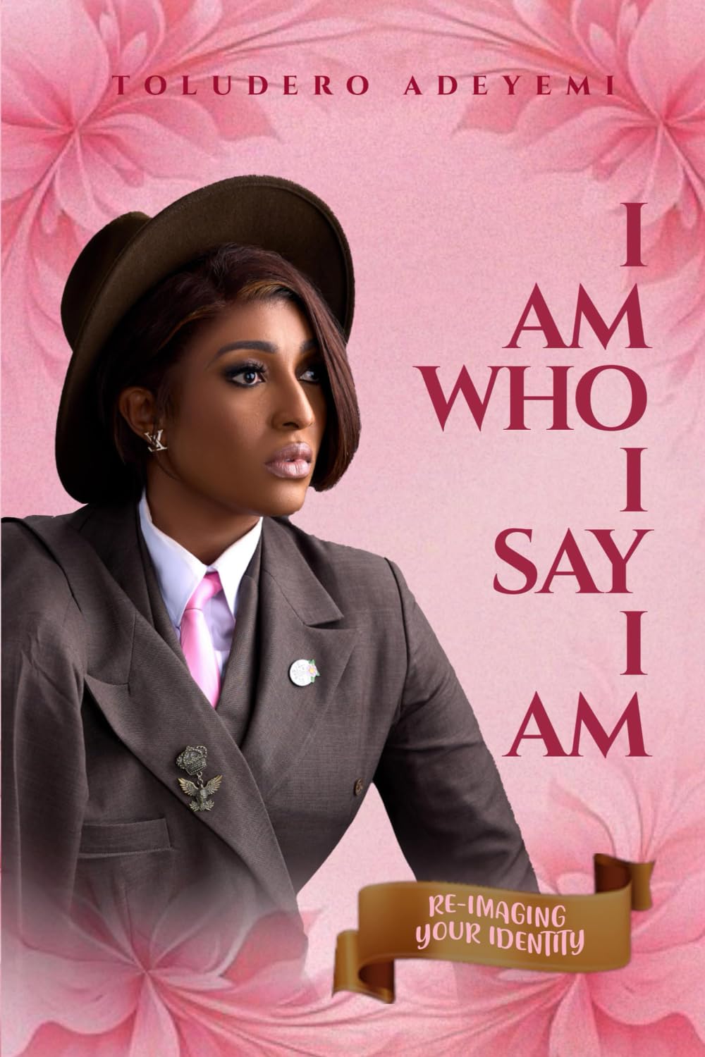 I AM WHO I SAY I AM Inspiring women