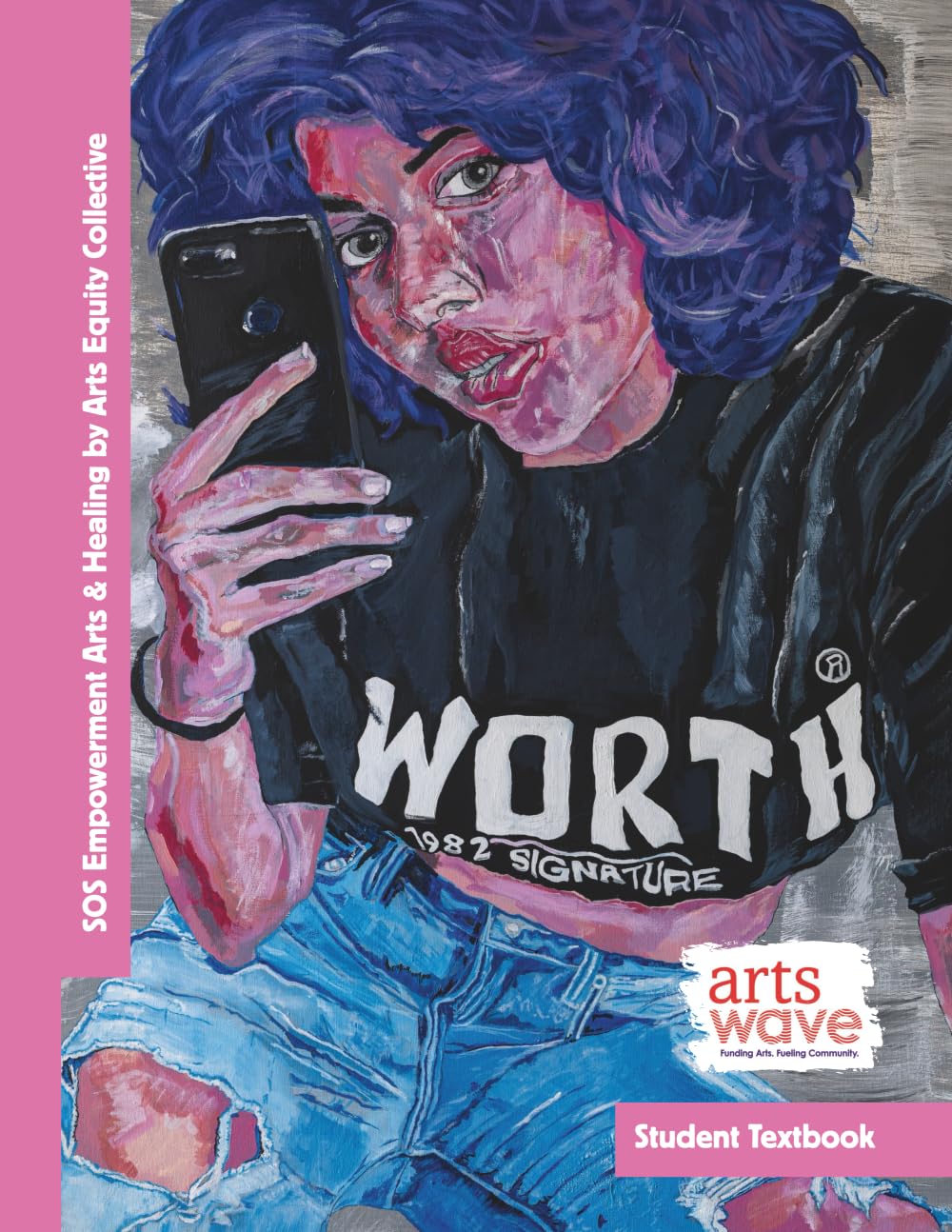 SOS Empowerment Arts & Healing by Arts Equity Collective (Student Textbook) Books
