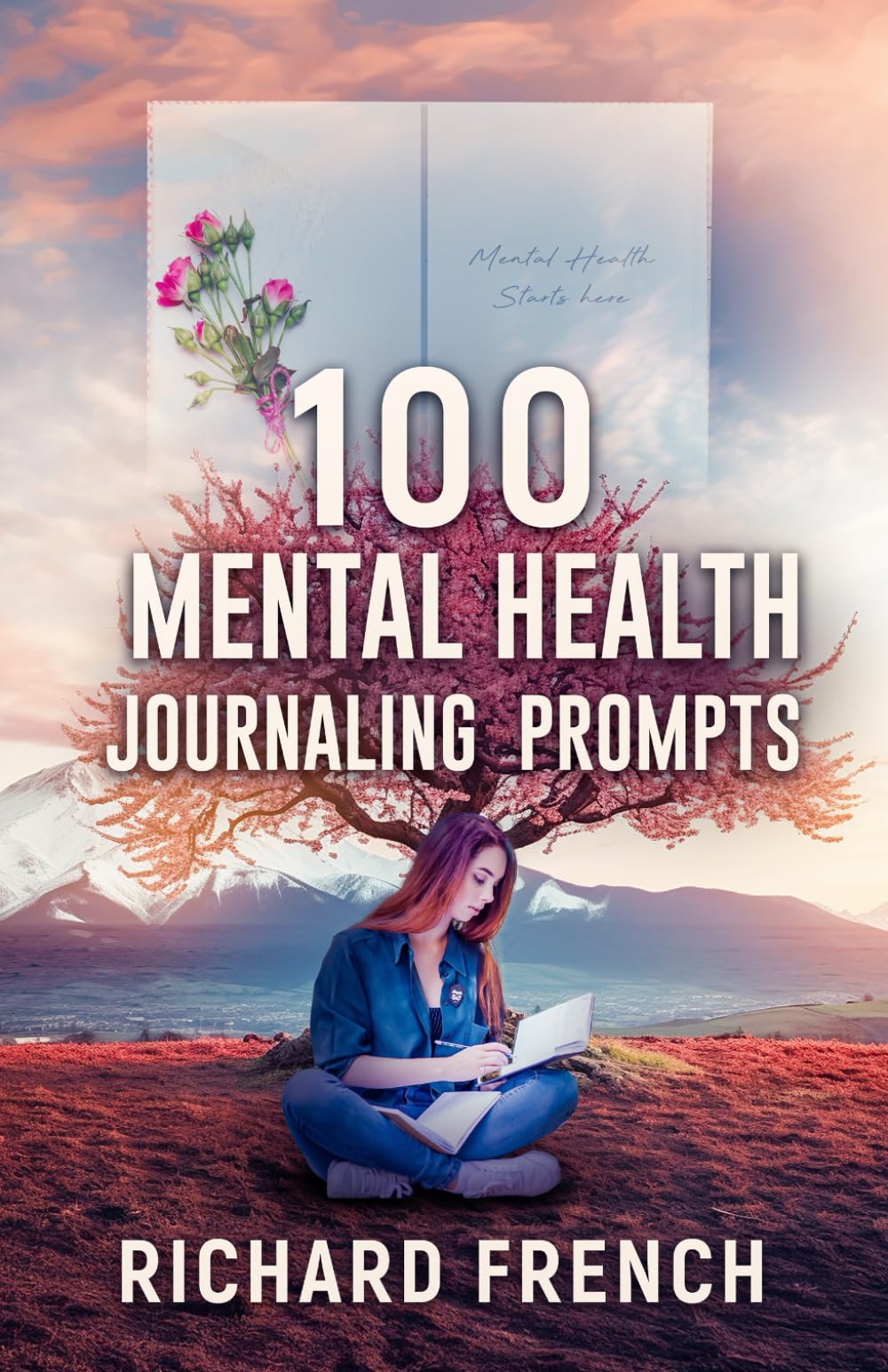 100 Mental Health Journaling Prompts Business, Finance & Career