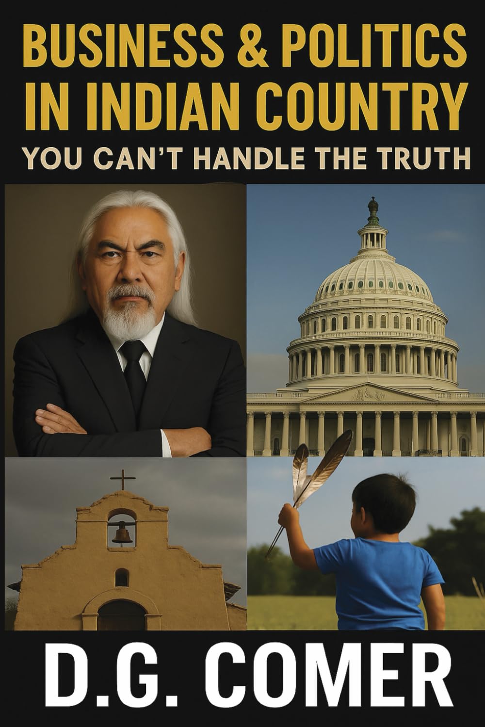 Business and Politics In Indian Country - You Can't Handle the Truth Law