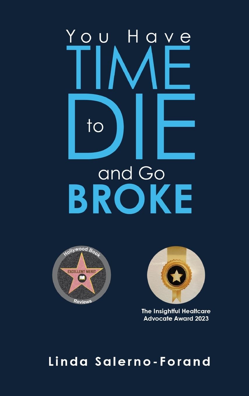 You Have Time to Die and Go Broke Medicine