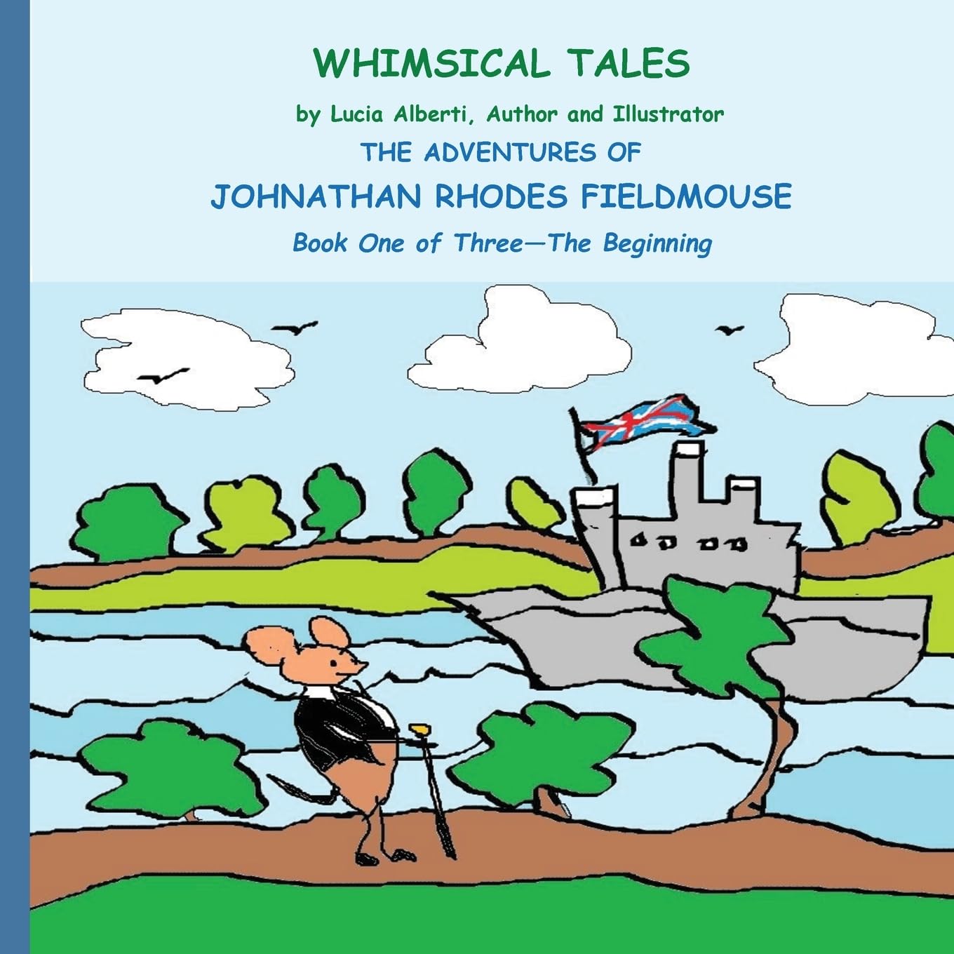 The Adventures Of Johnathan Rhodes Fieldmouse Novels & Short Stories