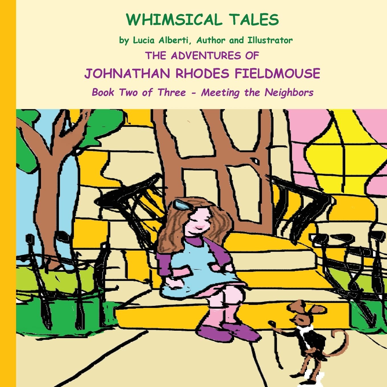 The Adventures of Johnathan Rhodes Fieldmouse - Book Two of Three - Meeting the Neighbors Novels & Short Stories