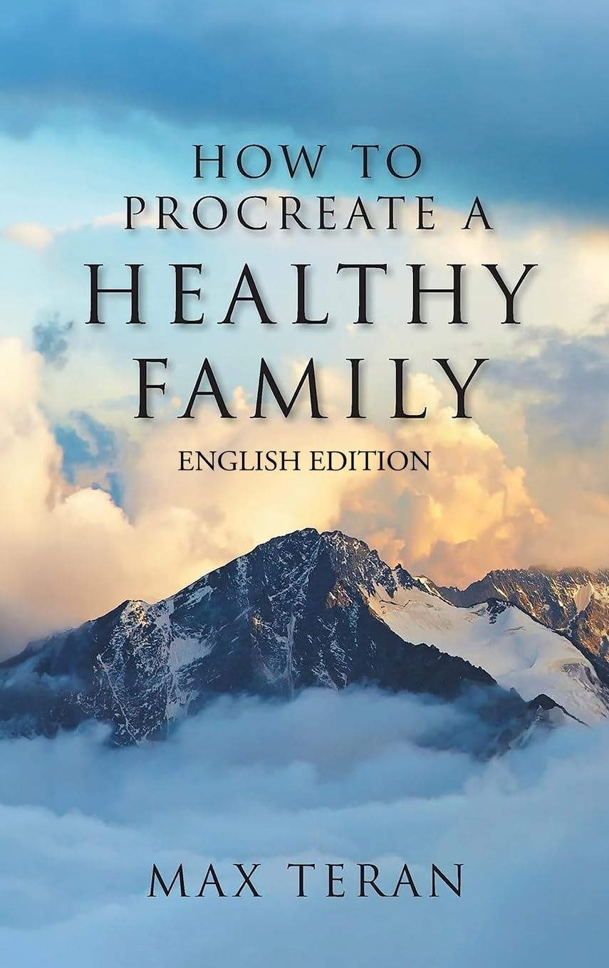 How To Procreate A Healthy Family (English Edition) Memories