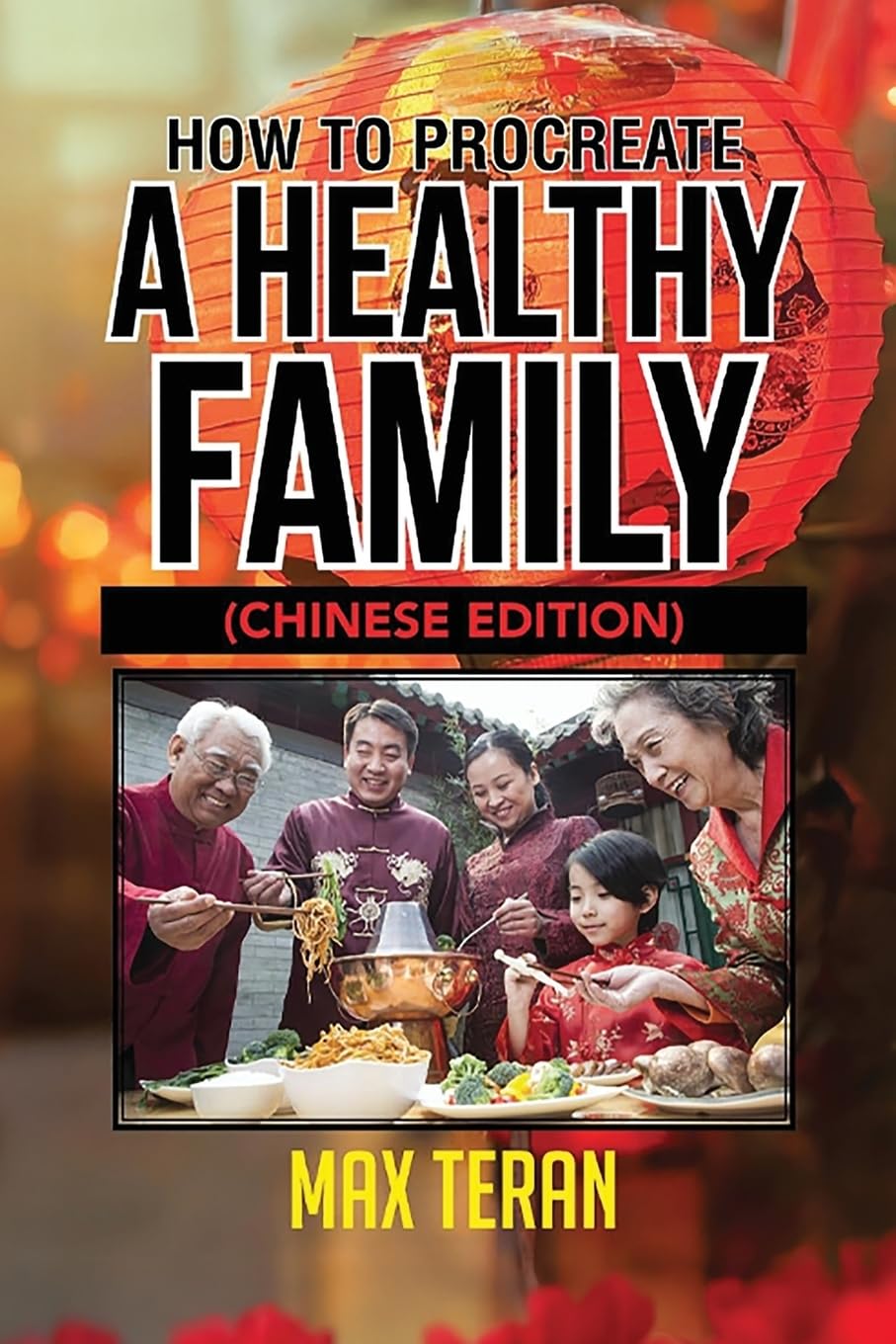 How To Procreate A Healthy Family (Chinese Edition) Business & Technology
