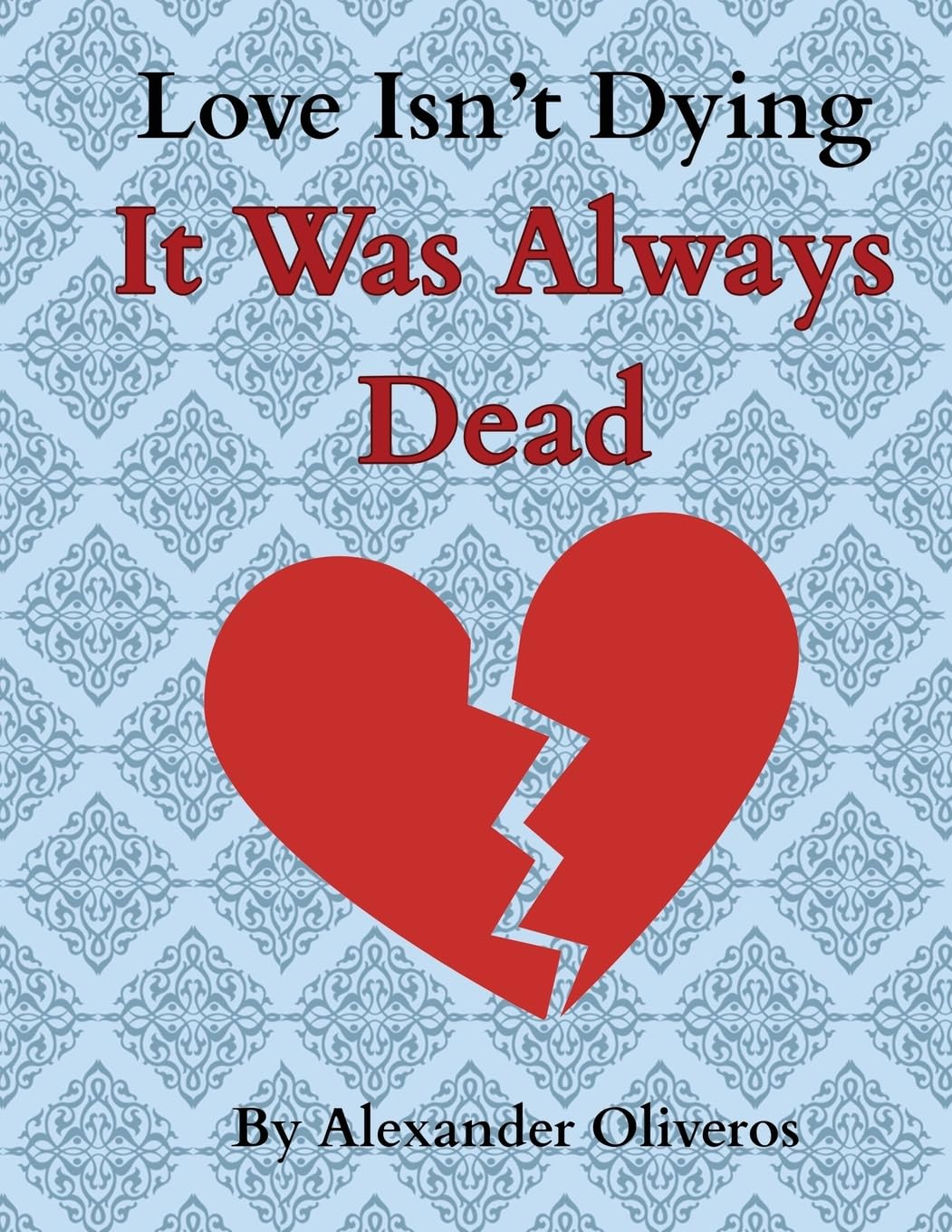 Love Isn't Dying... It Was Always Dead Partnership & Love