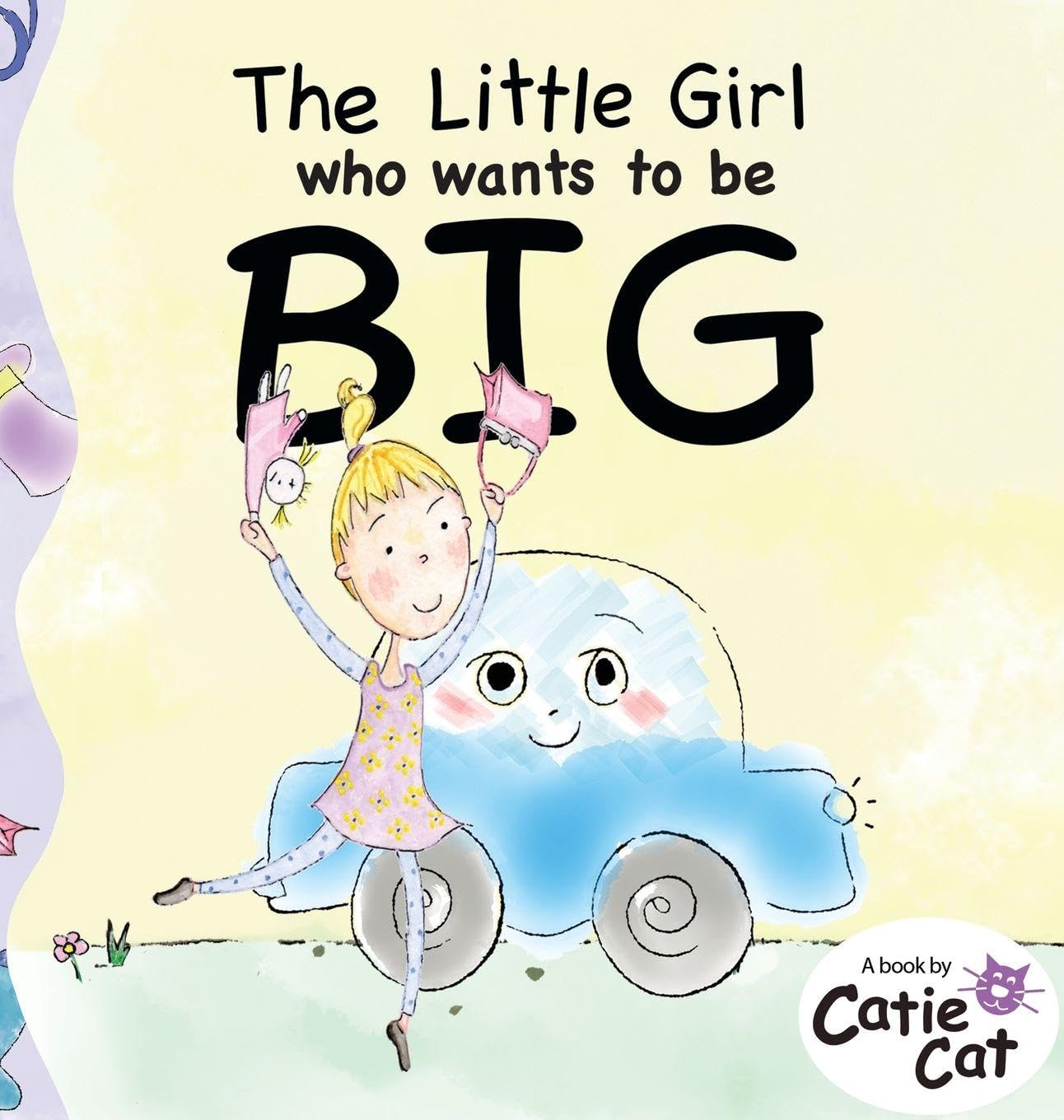 The Little Girl who wants to be BIG Novels & Short Stories