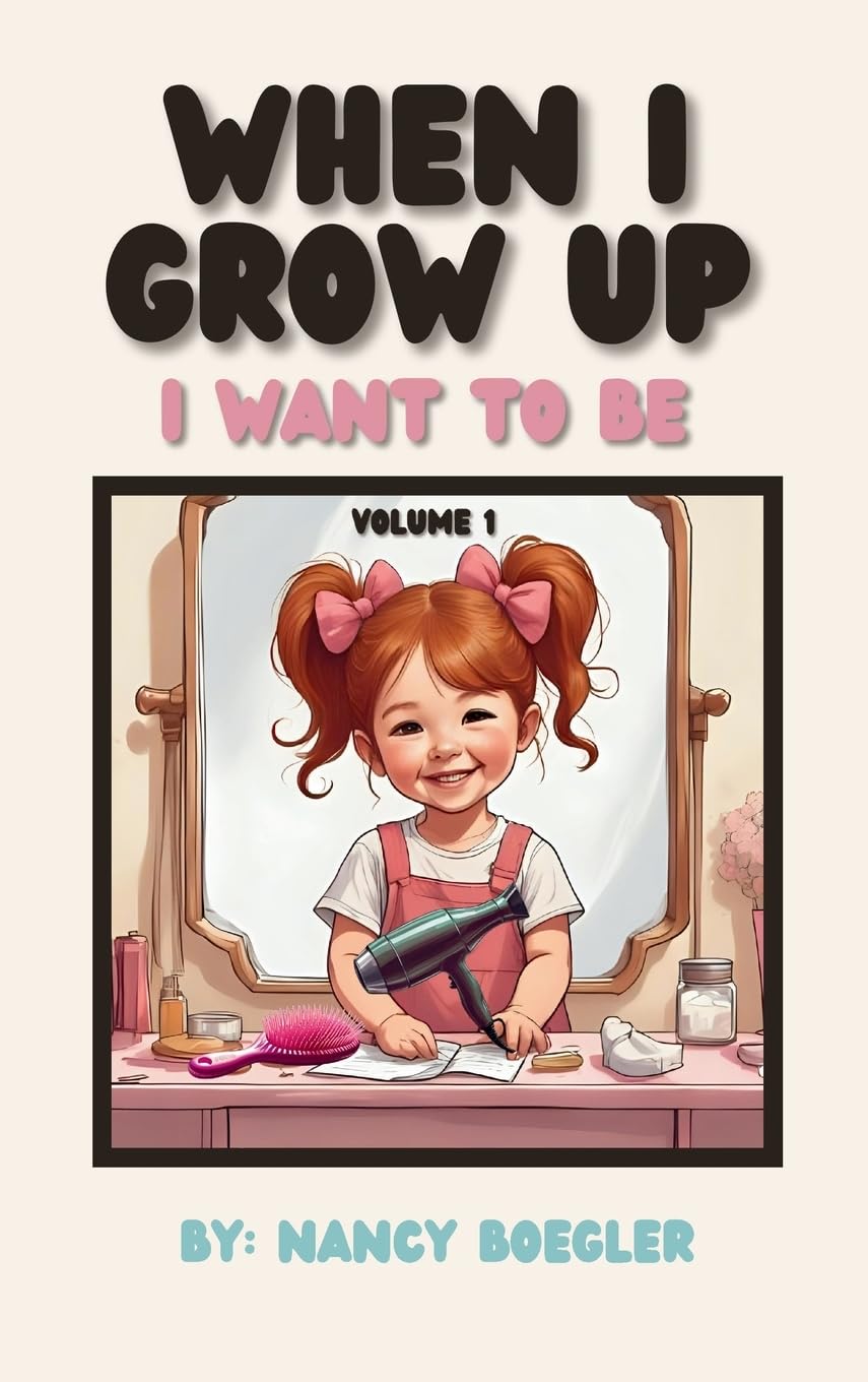 When I Grow Up I  Want To Be Volume 1 Novels & Short Stories