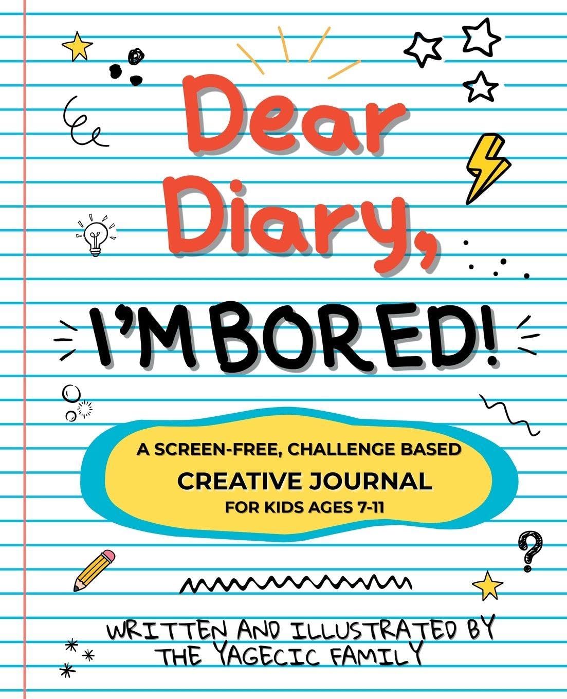 Dear Diary, I'm BORED! A Screen-Free Creative Journal for Kids Ages 7-11 Tiptoi & Games