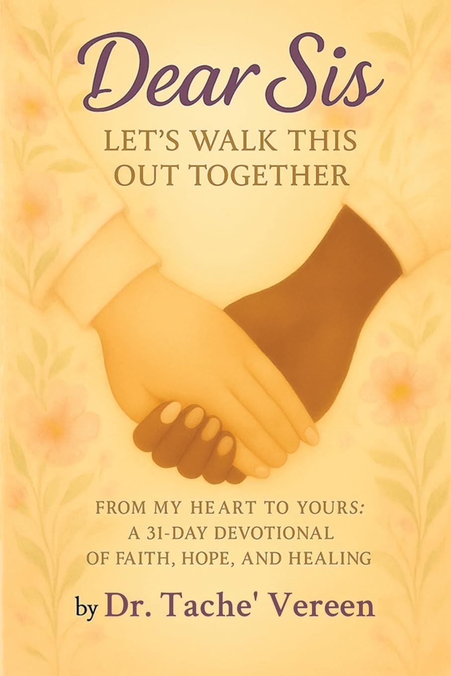 Dear Sis Let's Walk This Out Together Religion & Esotericism