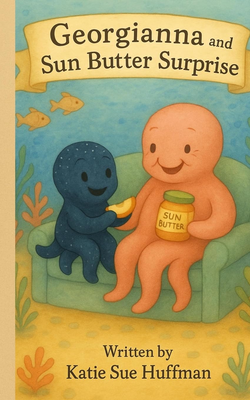 Georgianna and the Sun Butter Surprise Non-fiction